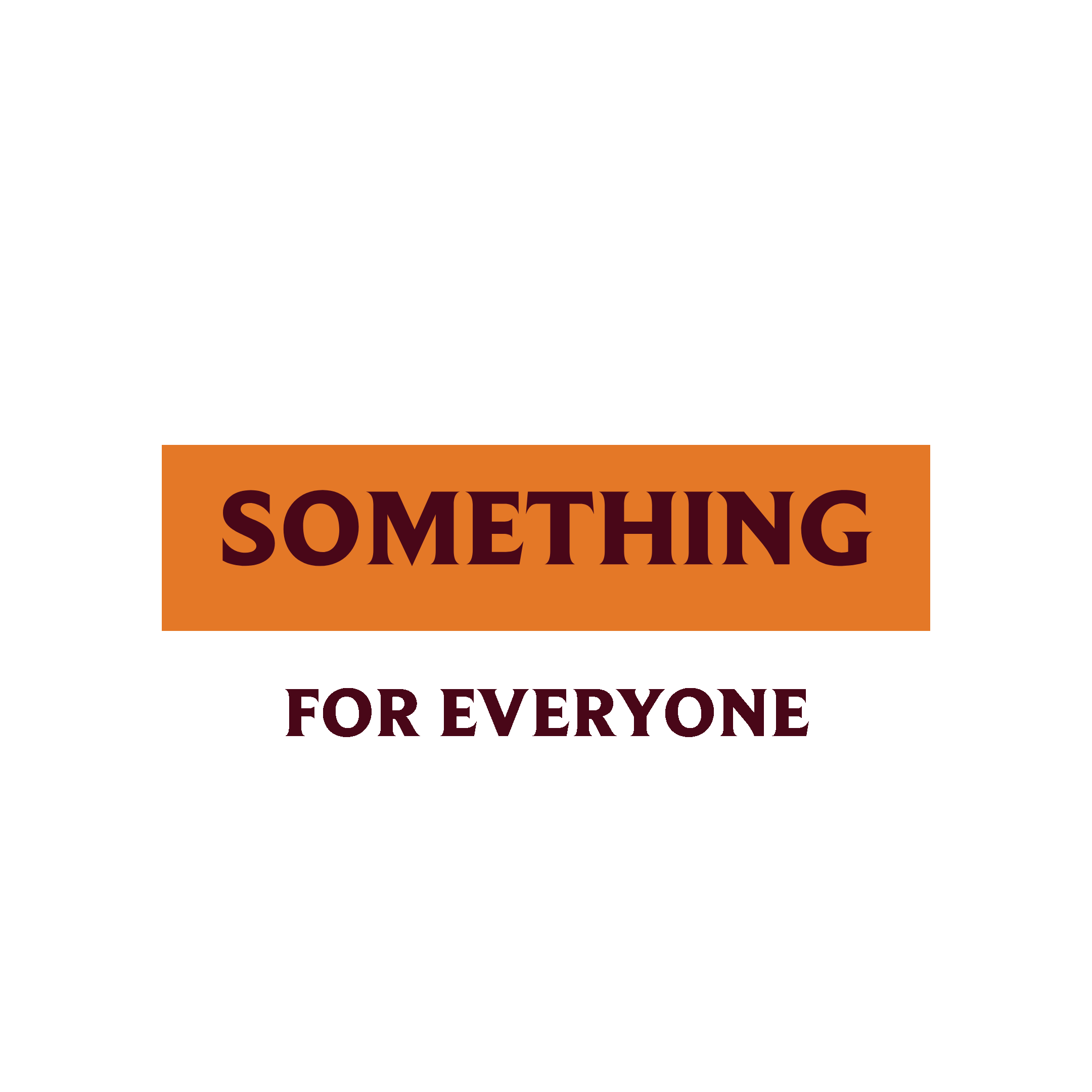Something for Everything GIF